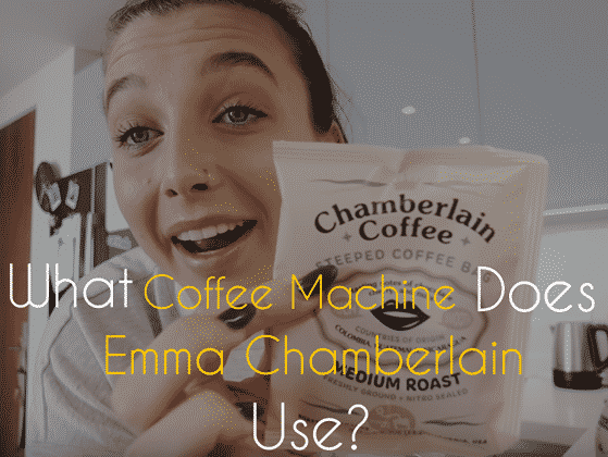 What Coffee Machine Does Emma Chamberlain Use? Mystery Uncovered!