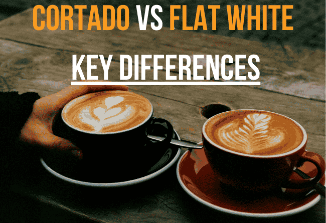 Cortado Vs Flat White. Key Differences