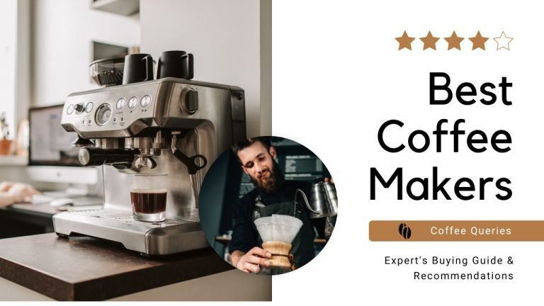 5 Best Coffee Makers of 2023 | Expert’s Buying Guide & Recommendations